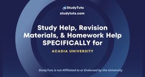 Tutoring Revision Materials Homework Help for Acadia University students in the Canada CA