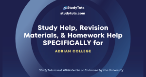 Tutoring Revision Materials Homework Help for Adrian College students in the United States US