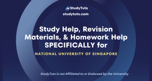 Tutoring Revision Materials Homework Help for National University of Singapore students in the Singapore SG